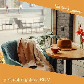 Refreshing Jazz Bgm