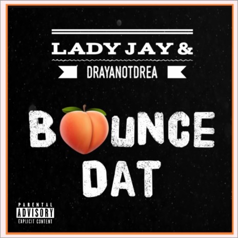 Bounce Dat ft. DrayaNotDrea | Boomplay Music