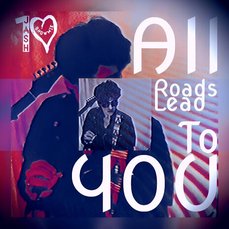 All Roads Lead to You | Boomplay Music