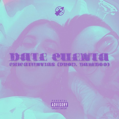 Date Cuenta ft. Chicatunvlas | Boomplay Music