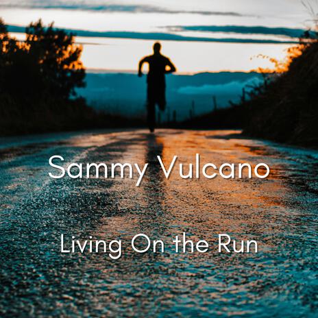 Living On the Run | Boomplay Music