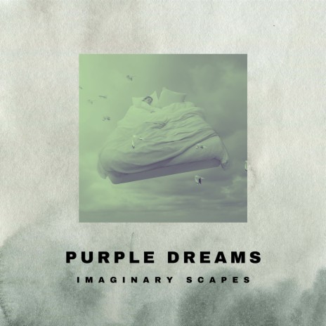 Purple Dreams (Meditation)