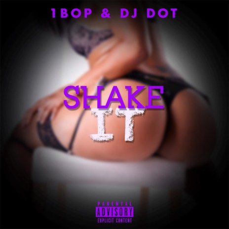 Shake It ft. 1bop | Boomplay Music