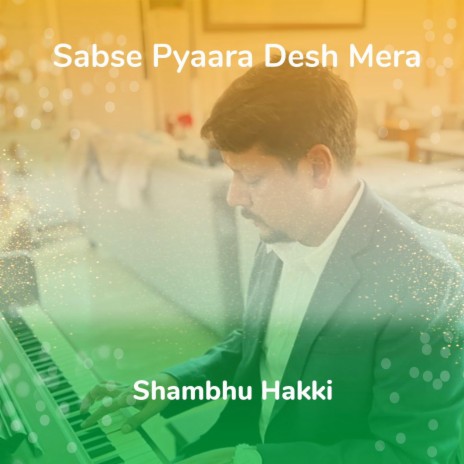 Sabse Pyara Desh Mera | Boomplay Music