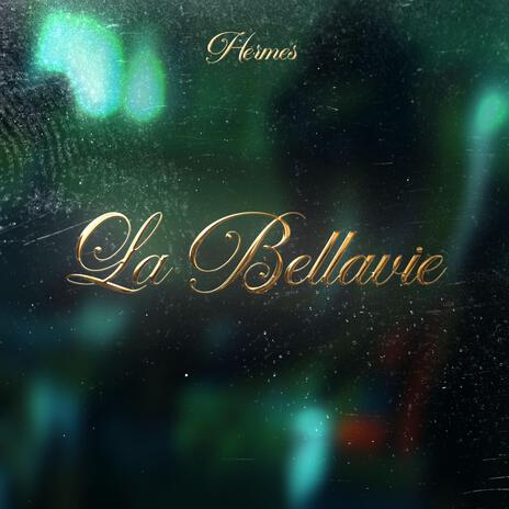 La Bellavie | Boomplay Music