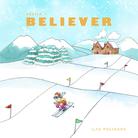 Sketch 1. Believer | Boomplay Music