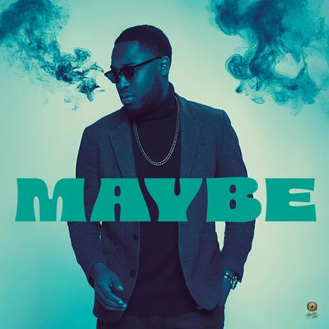 Maybe | Boomplay Music