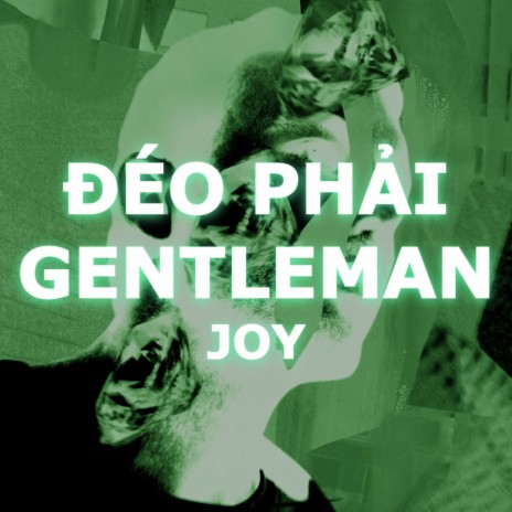 Đéo Phải Gentleman | Boomplay Music
