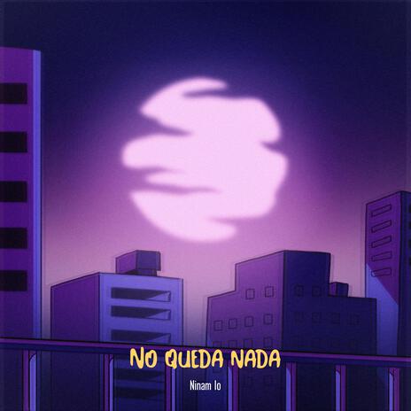 No queda nada | Boomplay Music