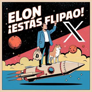 Elon, ¡estás flipao!