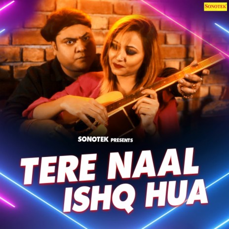 Tere Naal Ishq Hua | Boomplay Music