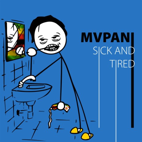 Sick and Tired | Boomplay Music