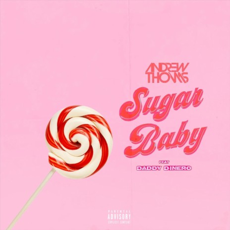 Sugar Baby (feat. Daddy Dinero) | Boomplay Music