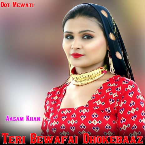 Teri Bewafai Dhokebaaz | Boomplay Music