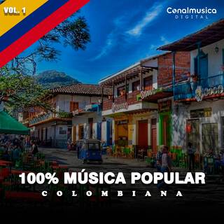 100% Música Popular Colombiana (Vol. 1)