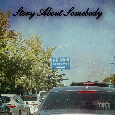 Story About Somebody | Boomplay Music