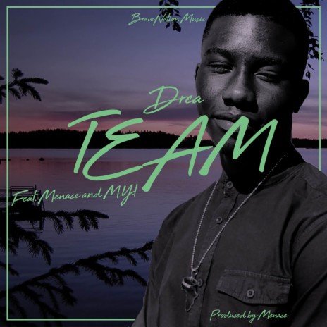 Team ft. M.Y.I & Menace | Boomplay Music