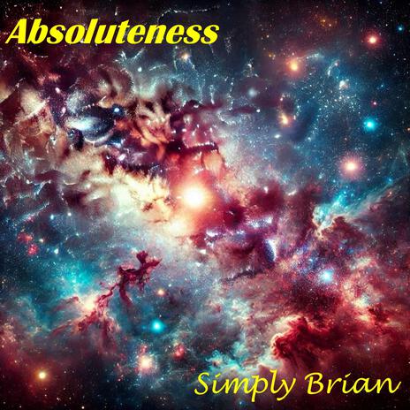 Absoluteness | Boomplay Music