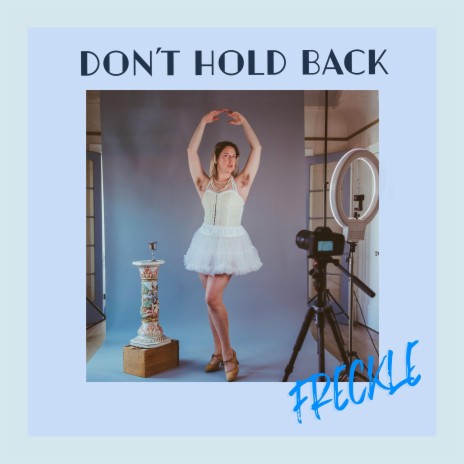 Don't Hold Back | Boomplay Music