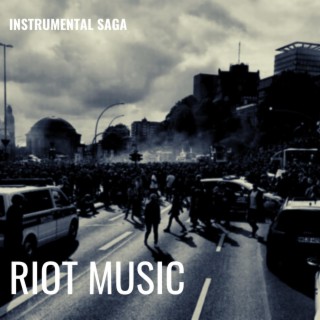 Instrumental Saga: Riot Music