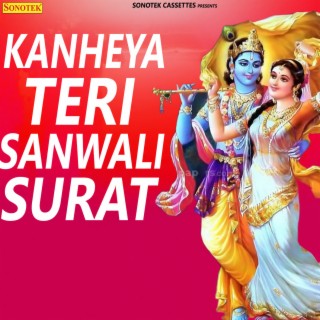 Kanheya Teri Sanwali Surat