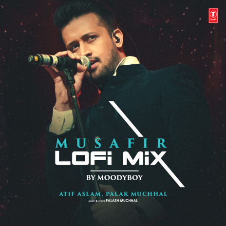 Musafir Lofi Mix ft. Palak Muchhal, Palash Muchhal & Moodyboy | Boomplay Music