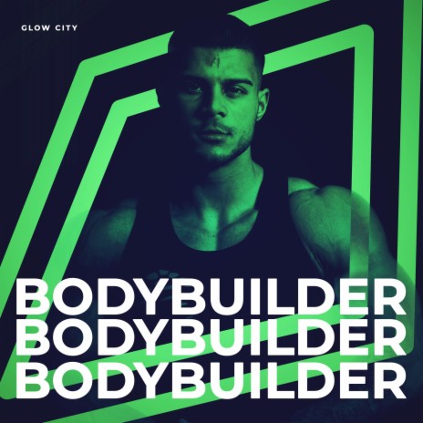 Bodybuilder | Boomplay Music