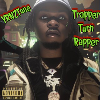 Trapper Turn Rapper