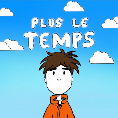 Plus le temps | Boomplay Music