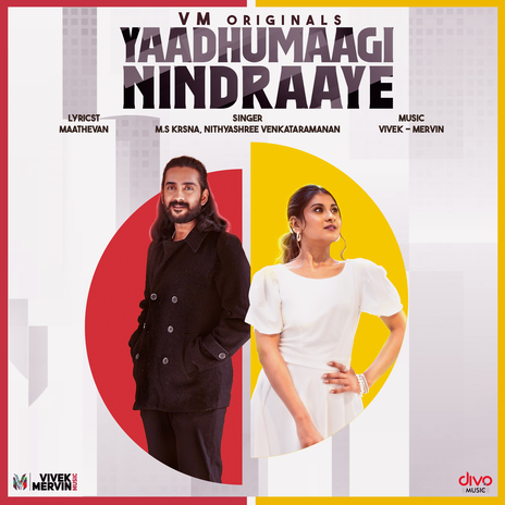 Yaadhumaagi Nindraaye (From VM ORIGINALS - Season 1) ft. M.S Krsna, Nithyashree Venkataramanan & Maathevan | Boomplay Music