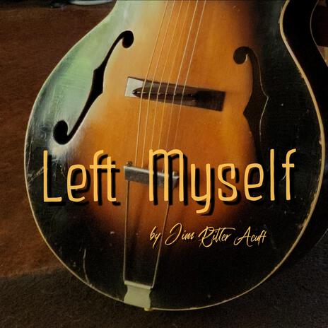 Left Myself | Boomplay Music