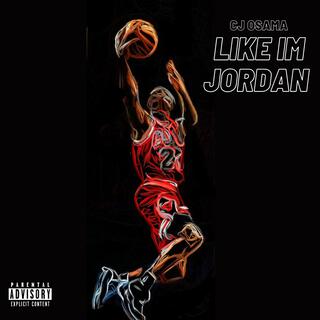 Like I'm Jordan