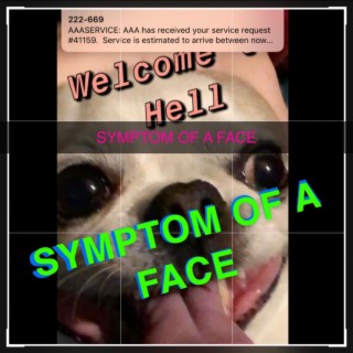 Symptom of a Face