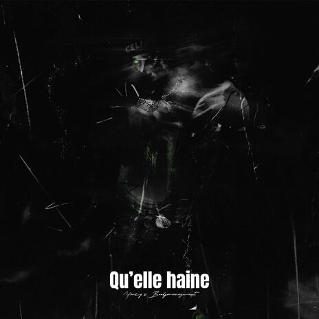 Qu'elle haine