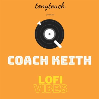Coach Keith lofi vibes | Boomplay Music