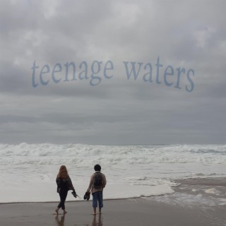 teenage waters lyrics | Boomplay Music