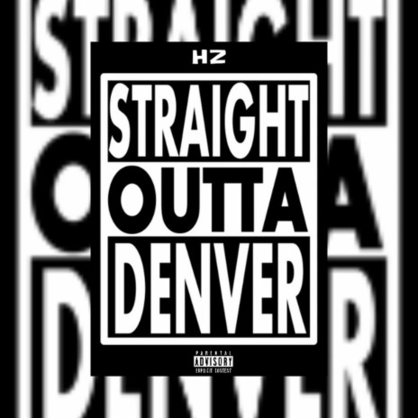 Straight Outta Denver | Boomplay Music