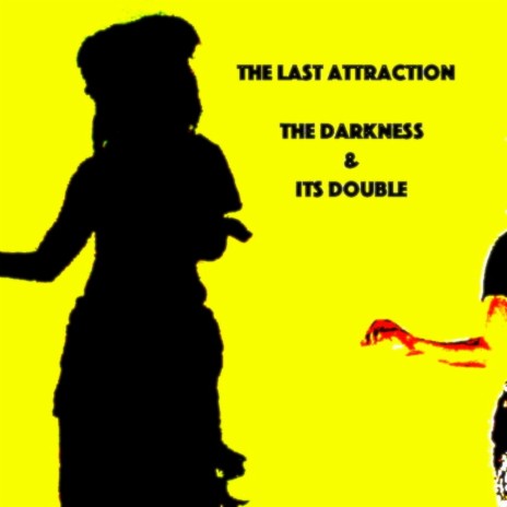 The Darkness & Its Double | Boomplay Music