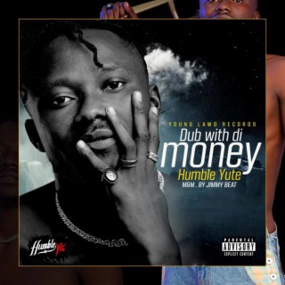 Dub With The Money lyrics | Boomplay Music