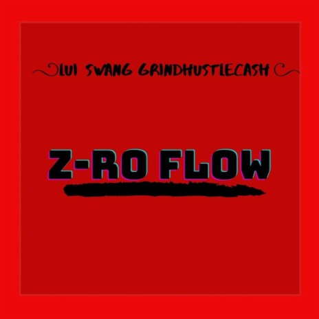 Z-Ro Flow | Boomplay Music