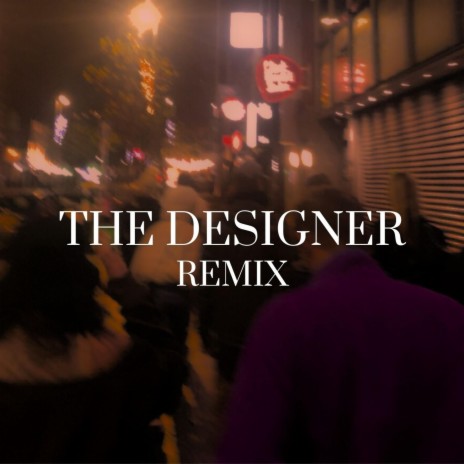 The Designer (Remix) | Boomplay Music