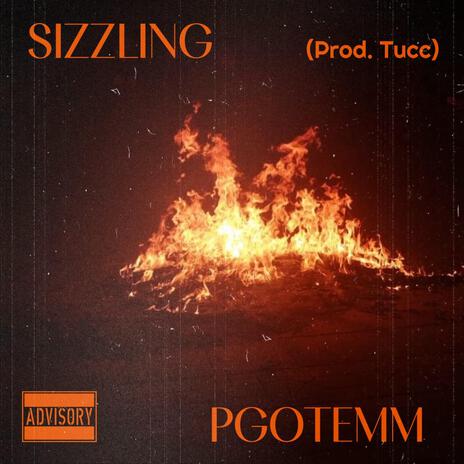 SIZZLING | Boomplay Music