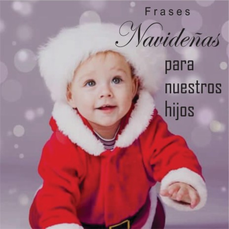 Frases navideñas para nuestros hijos