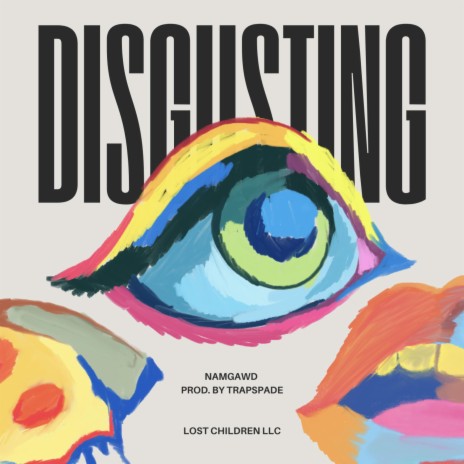 DISGUSTING | Boomplay Music