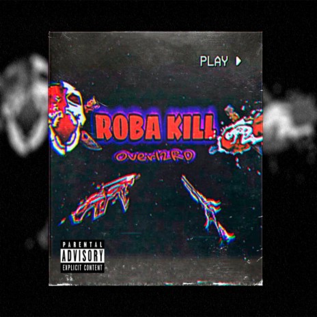 Roba Kill | Boomplay Music