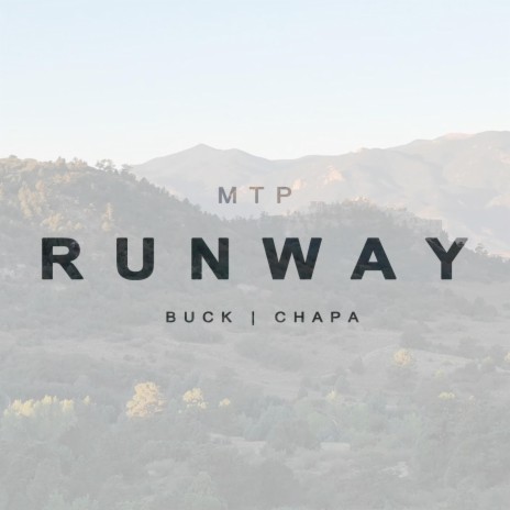 Runway ft. Buck & Chapa | Boomplay Music