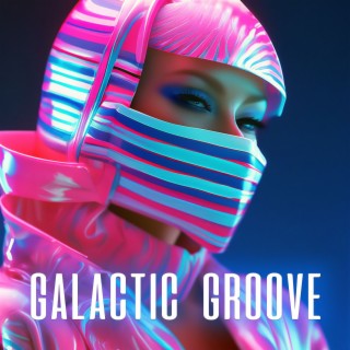 Galactic Groove