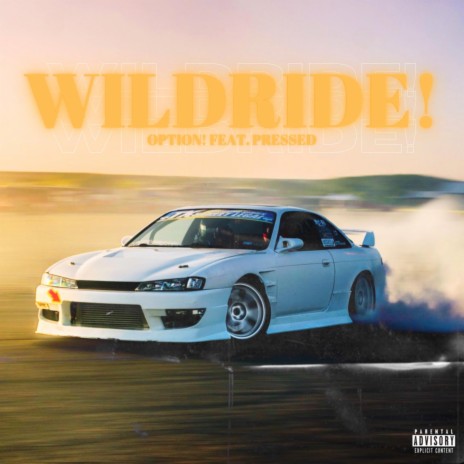 Wildride! ft. Pressed