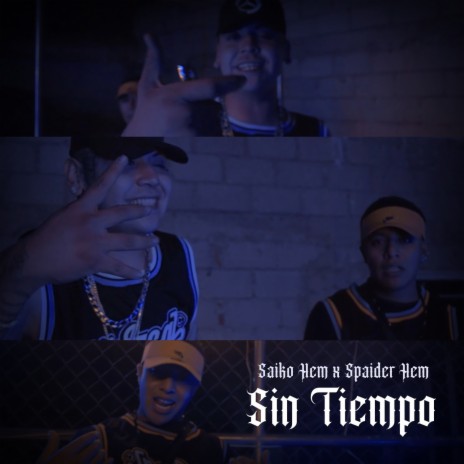 Sin Tiempo ft. Spaider Hem | Boomplay Music