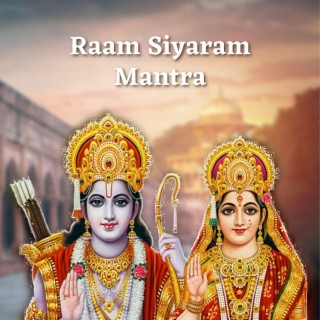 Raam Siyaram Mantra